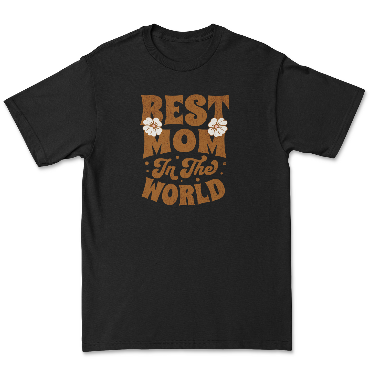 Best Mom in the world Tee