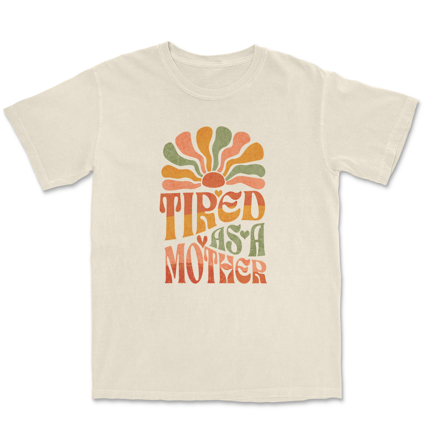 Tired as a Mother Tee